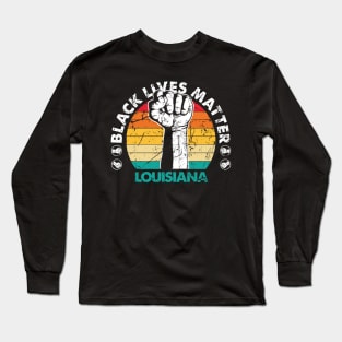 Louisiana black lives matter political protest Long Sleeve T-Shirt